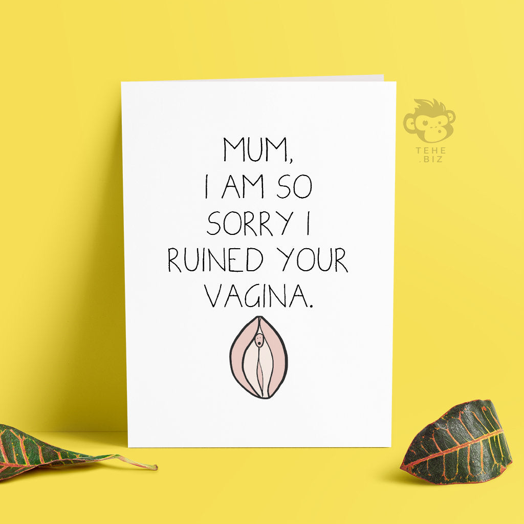 Mum, Sorry I Ruined Your Vagina Card - Mother's Day - Mums Birthday - Card For Mom Birthday - Mother Birthday Gifts - Rude Cards  - TH-025 TeHe Gifts UK