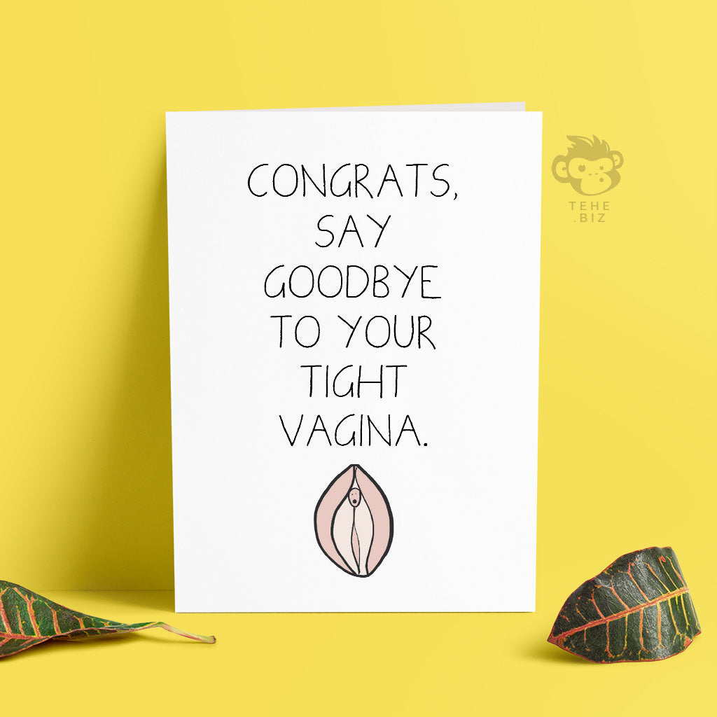 Congrats, Say Goodbye To Your Tight Vagina Card - Profanity Cards, New Baby Cards, Child Birth Cards, New Arrival Funny, New Mum TH-033 TeHe Gifts UK