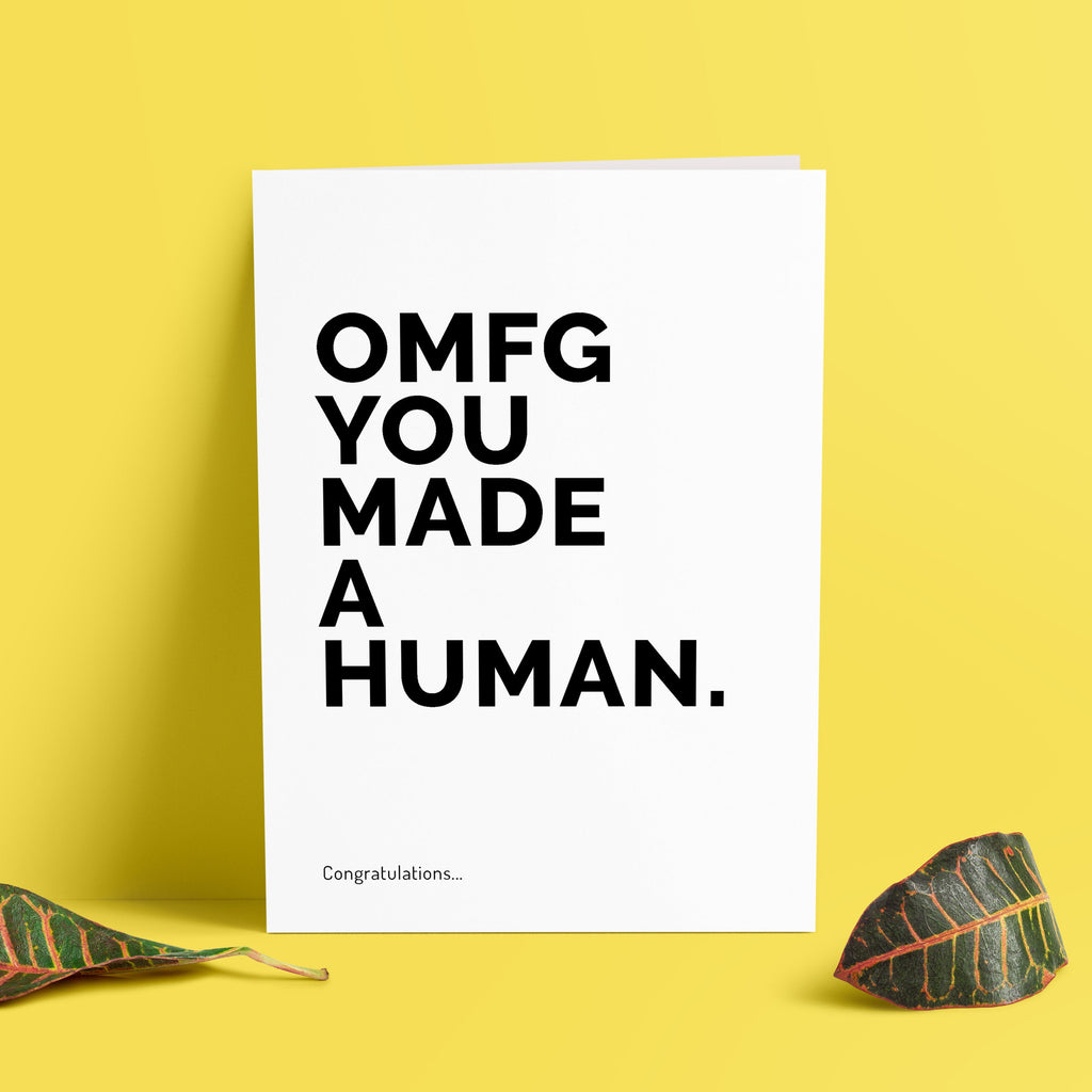OMFG You Made A Human Card | Profanity Cards | New Baby Cards | Child Birth Cards | New Arrival Funny | New Mum Funny TH-068 TeHe Gifts UK