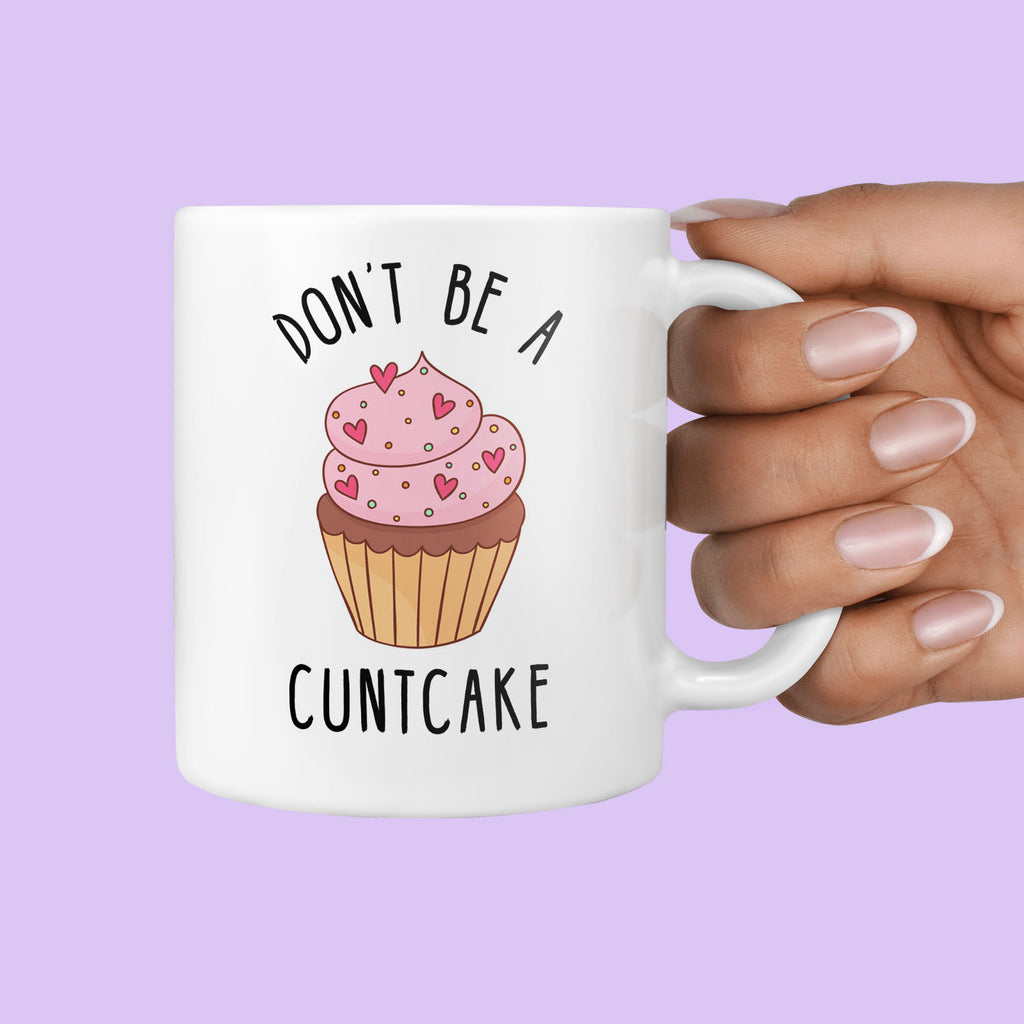 Don't Be A Cuntcake Gift Mug - Rude Cunt Gifts Muffin Cupcake Profanity Mature Birthday Christmas Office Joke Mugs TeHe Gifts UK