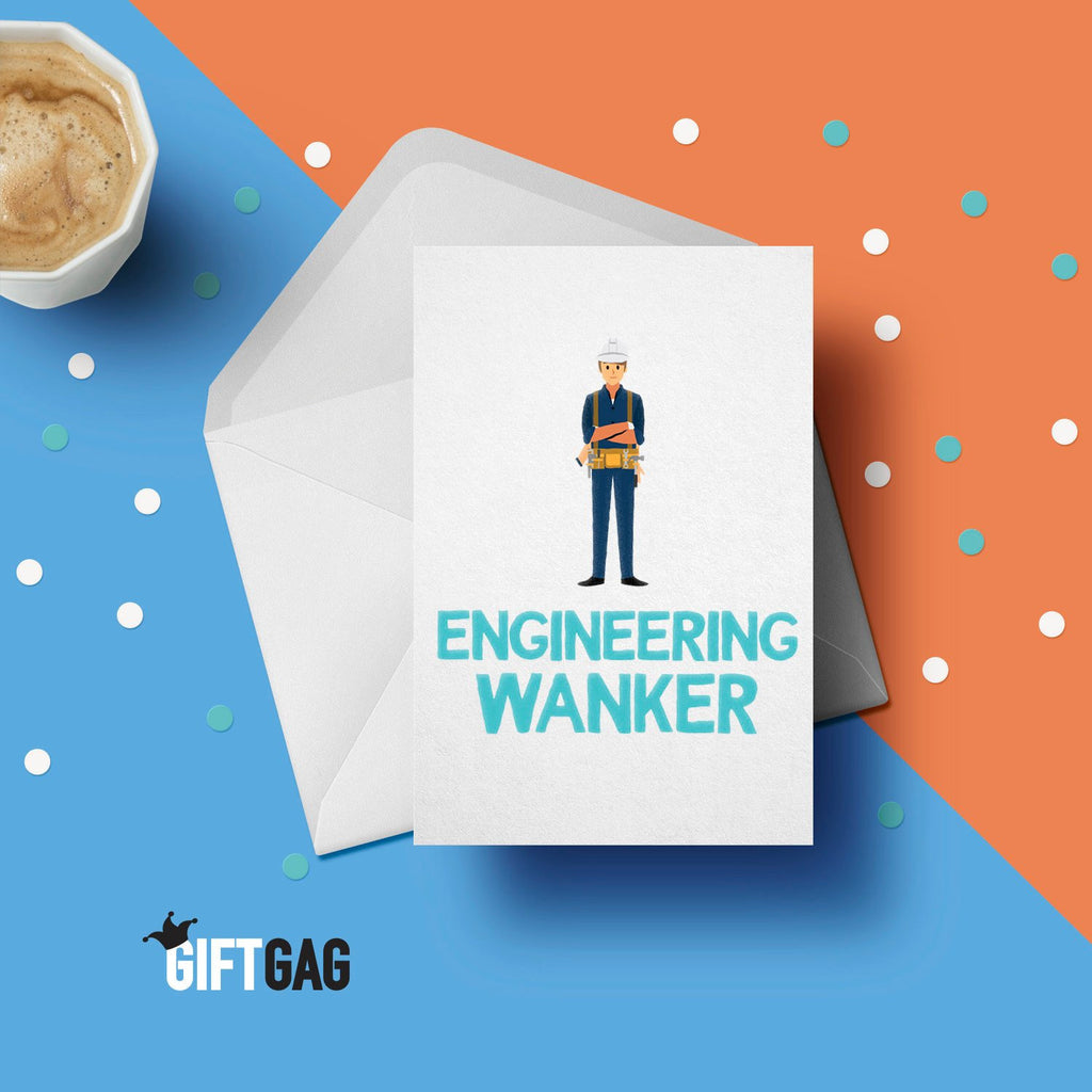Engineering Wanker Greeting Card - Funny New Job Cards, Rude Birthday Gifts For Him, Dad, Brother, Well Done Card, Promotion Cards GG-006 TeHe Gifts UK