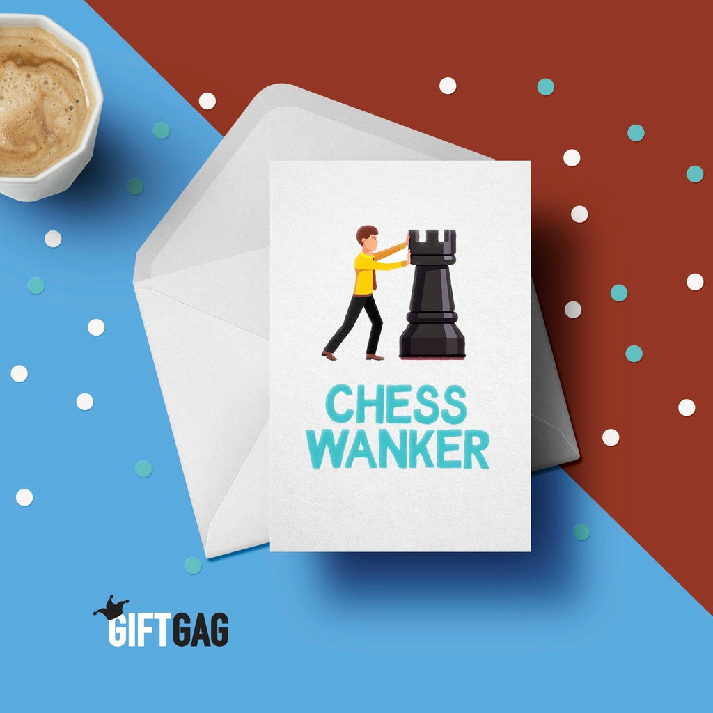 Chess Wanker Greeting Card, Profanity Cards, Funny Birthday Card for Him, Friend, Dad, Brother, Chess Player, Chess Game Cards GG-021 TeHe Gifts UK