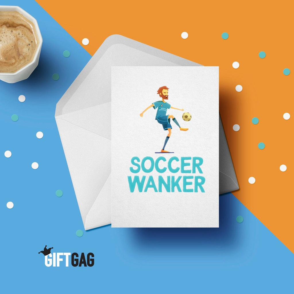Soccer Wanker Funny & Rude Greeting Card - Birthday Cards for Him or Her, Soccer Player Gifts, Wanker Presents, Sports Gifts, Athlete GG-036 TeHe Gifts UK
