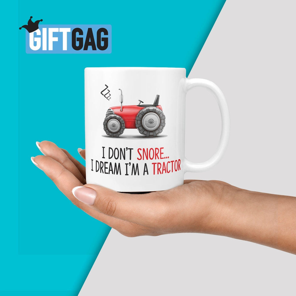 I Dont Snore, I Dream I'm A Tractor Gift Mug - Funny Gifts For Birthday's Dad Humour Present Mugs Birthday Friends For Him, Snore Funny TeHe Gifts UK