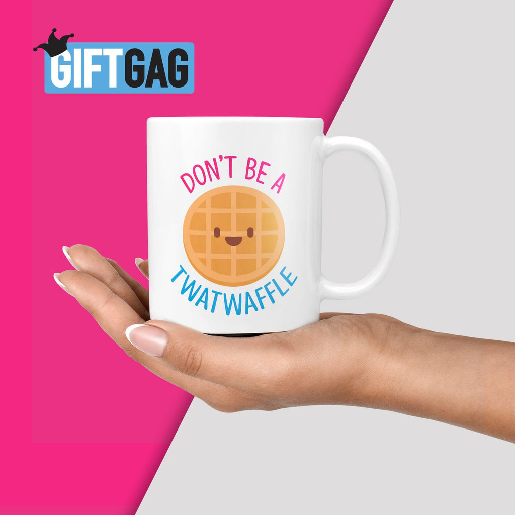 Don't Be A Twat Waffle Gift Mug - Funny Rude Twat Gifts Waffle Profanity Mature Joke Mugs Rude Immature Gifts Birthday Friend Hilarious TeHe Gifts UK