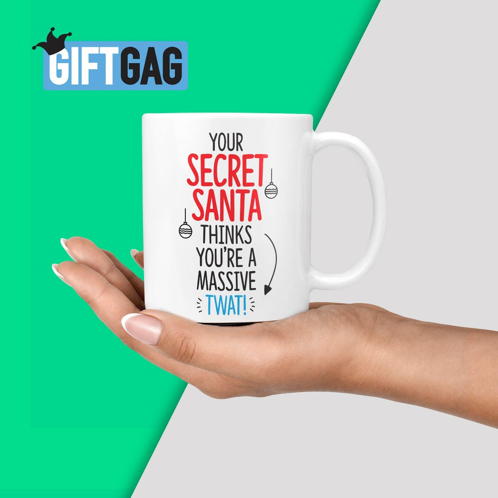Your Secret Santa Thinks You're A Massive Twat Mug Gift Mug - Funny, Rude Christmas Office Mugs, Work, Secret Santa Profanity, Xmas Mugs Fun TeHe Gifts UK