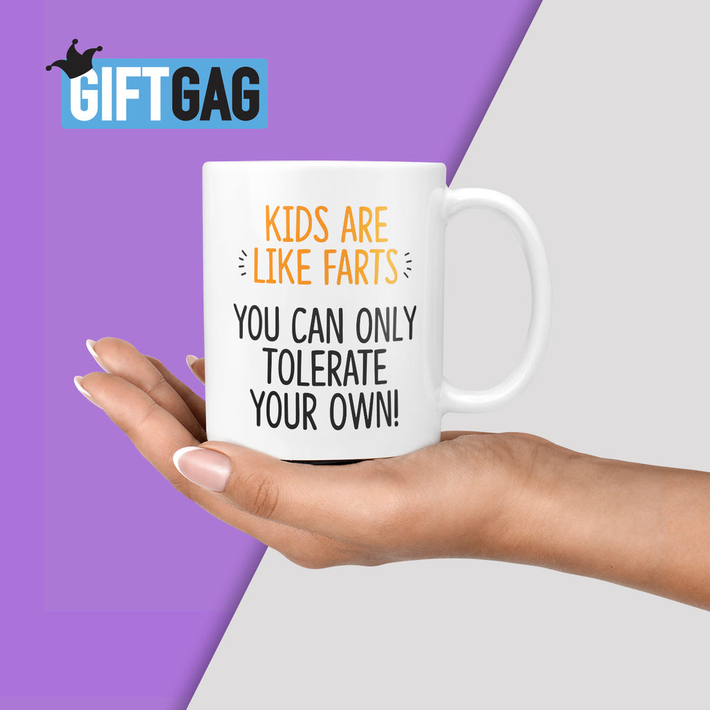 Kids Are Like Farts, You Can Only Tolerate Your Own - Funny Gifts for Friends, New Mums, Pregancy Gifts, New Baby Presents, Funny Gifts TeHe Gifts UK