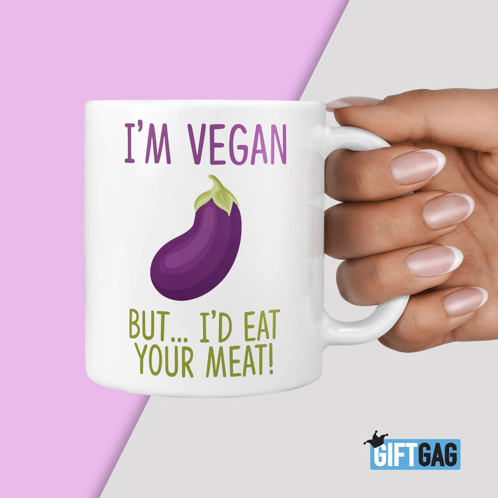 I'm Vegan, But I'd Eat Your Meat Gift Mug - Funny Gifts For Vegans Present Anniversary Valentine's Day HumourVegetarian Vegans Healthy TeHe Gifts UK