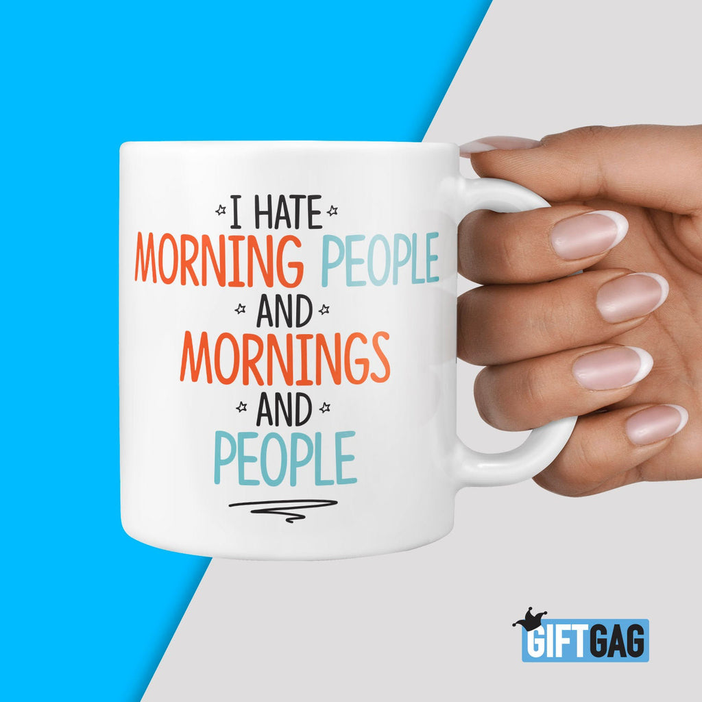 I Hate Morning People and Mornings and People Mug - Funny Birthday Gifts, Rude Father Presents, Husband, Hate People, Humour, Office, Friend TeHe Gifts UK