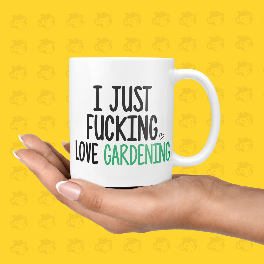 I Just Fucking Love Gardening Gift Mug - Funny & Rude Presents for Gardeners, Birthday Gifts, Hobbies, Garden Husband Wife | TH-LOVE-GARDEN TeHe Gifts UK