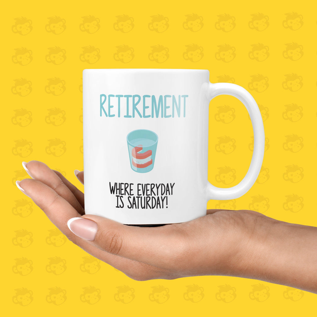 Funny Retirement Gift Mug - Where Everyday is Saturday |  Employee Leaving Presents, Retired Gift, Office Mugs, Work Leavers TH-RETIRE-SAT TeHe Gifts UK