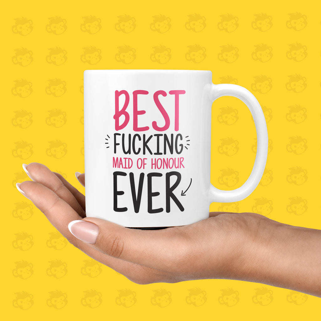 Best Fucking Maid of Honour Ever Gift Mug - Funny & Rude Thank You Presents for Maid of Honour's, Friends Wedding | TH-BEST-MAIDHON TeHe Gifts UK