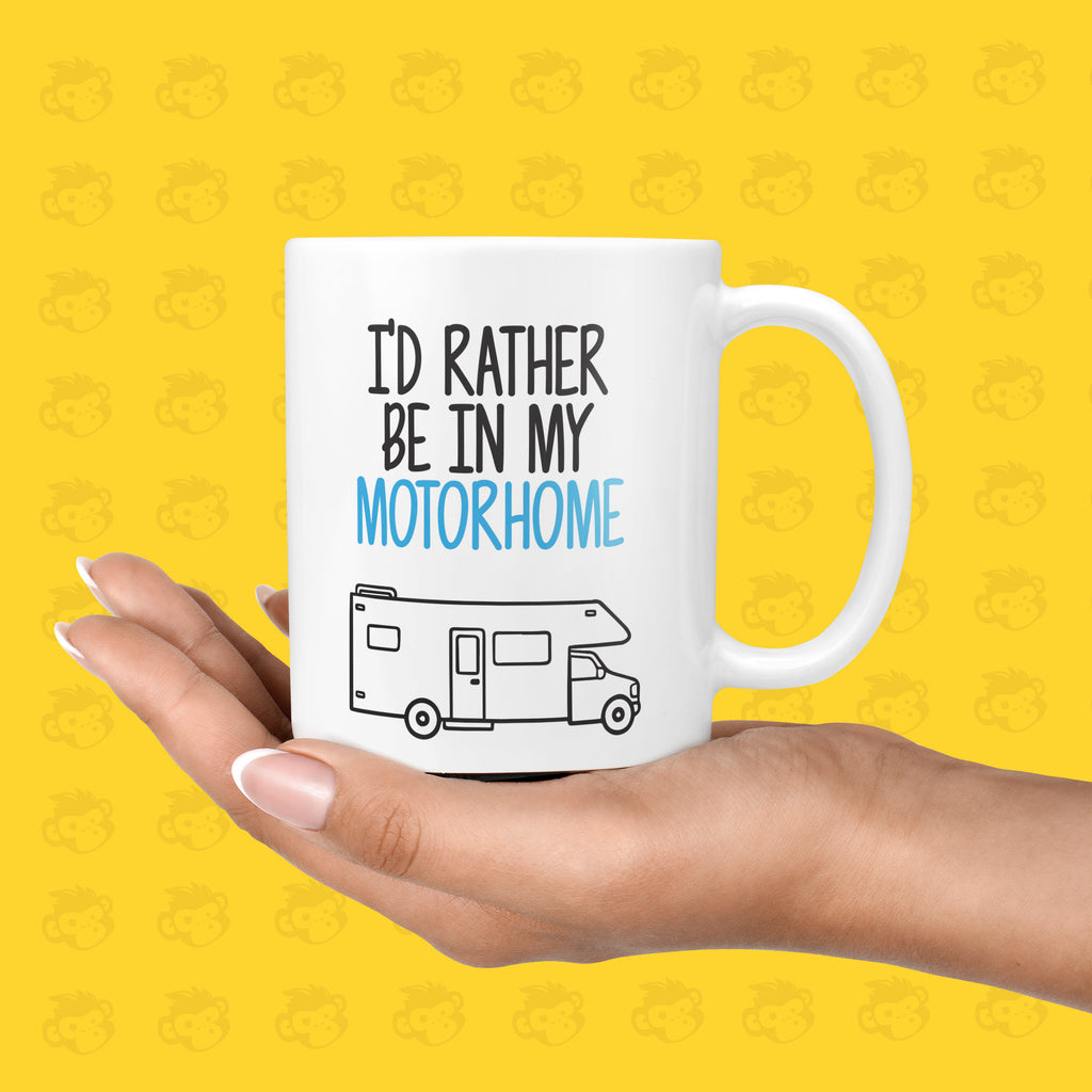 I'd Rather be in my Motorhome Gift Mug - Funny Presents for People Who Own Motorhomes, Funny Campervan, Christmas Presents  | TH-RATHER-MOTO TeHe Gifts UK